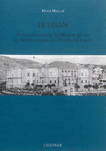 Image de Le Liban : Emergence de la liberté et de la démocratie au Proche-Orient