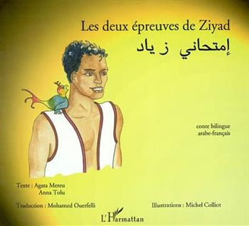 Image de Les deux épreuves de Ziyad (bilingue arabe français)