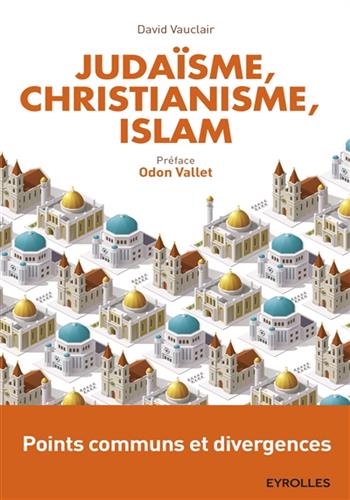 Image de Judaïsme, christianisme et islam : points communs et divergences