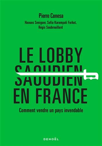 Image de Le lobby saoudien en France : comment vendre un pays invendable