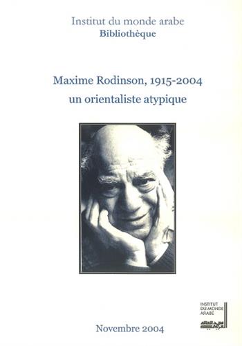 Image de Maxime Rodinson, 1915-2004 : un orientaliste atypique