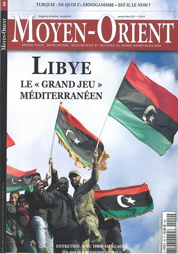 Image de "Moyen-Orient  n° 49: Libye Le ""Grand Jeu"" Méditérranéen"