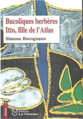 Image de Bucoliques berbères : Itto, fille de l'Atlas