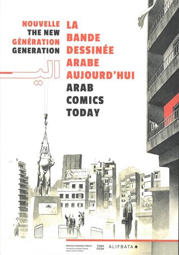Image de La bande dessinée arabe d'aujourd'hui. Arab Comics Today (bilingue)