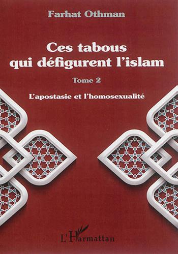 Image de Ces tabous qui défigurent l'islam (tome 2) : L'apostasie et l'homosexualité