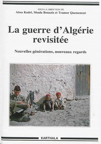 Image de La guerre d'Algérie revisitée : nouvelles générations, nouveaux regards