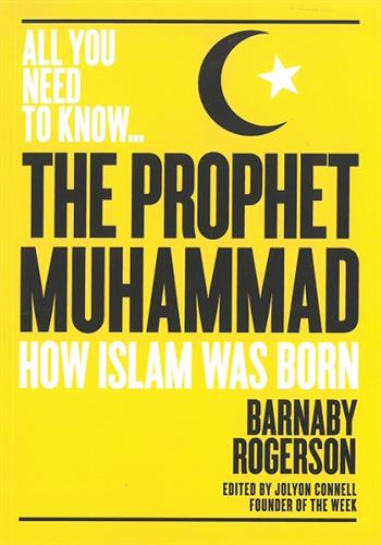 Image de The Prophet Mohammed : How Islam Was Born (All You Need To know )