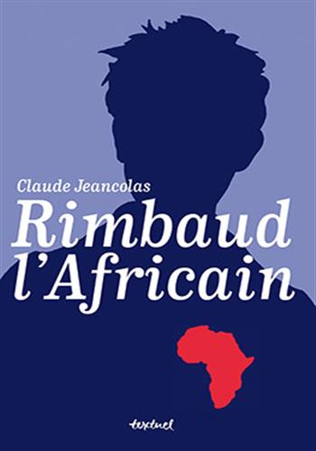 Image de Rimbaud l'Africain / 1880-1891