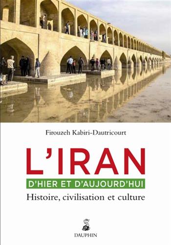 Image de L'Iran d'hier et d'aujourd'hui : Histoire, civilisation et culture