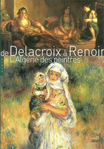 Image de De Delacroix à Renoir, l'Algérie des peintres : exposition, IMA, du 07/10/03 au 18/01/04