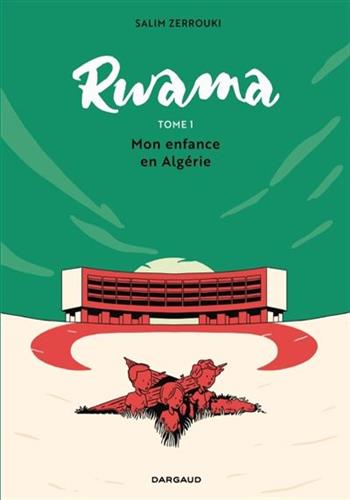 Image de Rwama - Tome 1 - Mon enfance en Algérie (1975-1992)