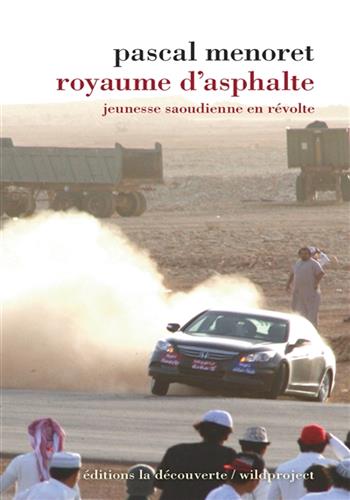 Image de Royaume d'asphalte : jeunesse saoudienne en révolte