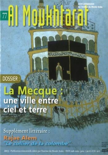 Image de Al Moukhtarat n° 77 + CD : La Mecque : une ville entre ciel et terre