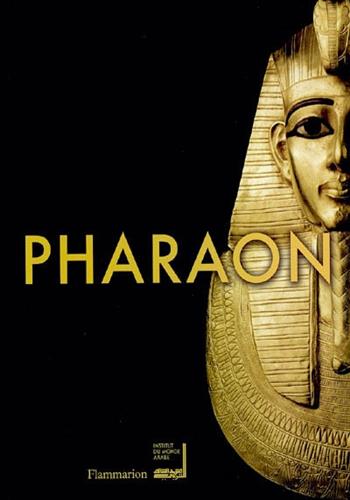 Image de Pharaon (relié) : exposition, Institut du monde arabe, du 15/10/04 au 10/04/05