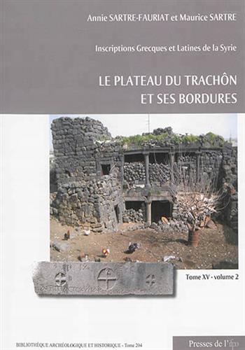 Image de Inscriptions Grecques et Latines de la Syrie : Le plateau du Trachôn et ses bordures :  2 . volumes