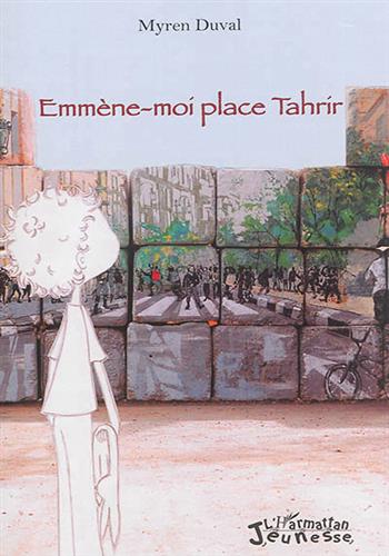 Image de Emmène-moi place Tahrir