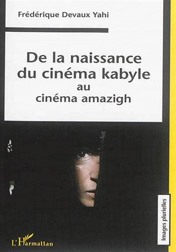 Image de De la naissance du cinéma kabyle au cinéma amazigh