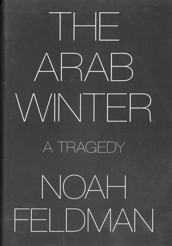 Image de The Arab Winter : A  Tragedy