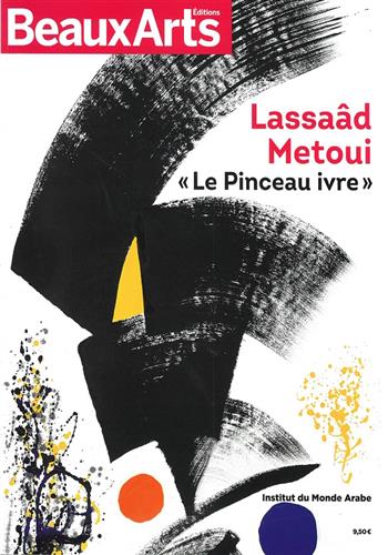 Image de Beaux-Arts : Lassaâd Metoui : Le Pinceau ivre
