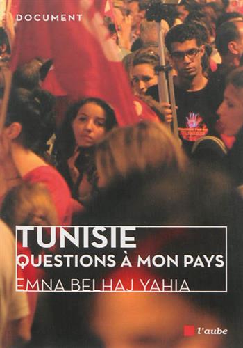 Image de Tunisie : questions à mon pays