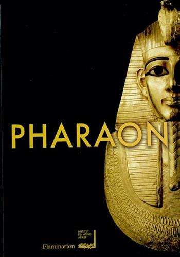 Image de Pharaon (broché) : exposition, Institut du monde arabe, du 15/10/2004 au 10/04/2005