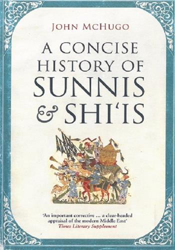 Image de A Concise History Of Sunnis & Shi'is